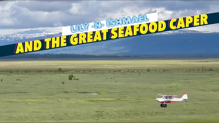 Lily-n-Ishmael And the Great Seafood Caper