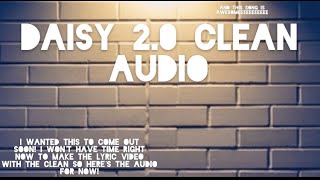 Ashnikko- Daisy 2.0 (clean audio) (lyric video soon)