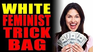 11-3-2018 How White Feminists Make Millions Playing Black Women