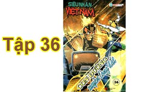 Siêu Nhân Việt Nam Tập 36 Con Đường Xuyên Lòng Đất