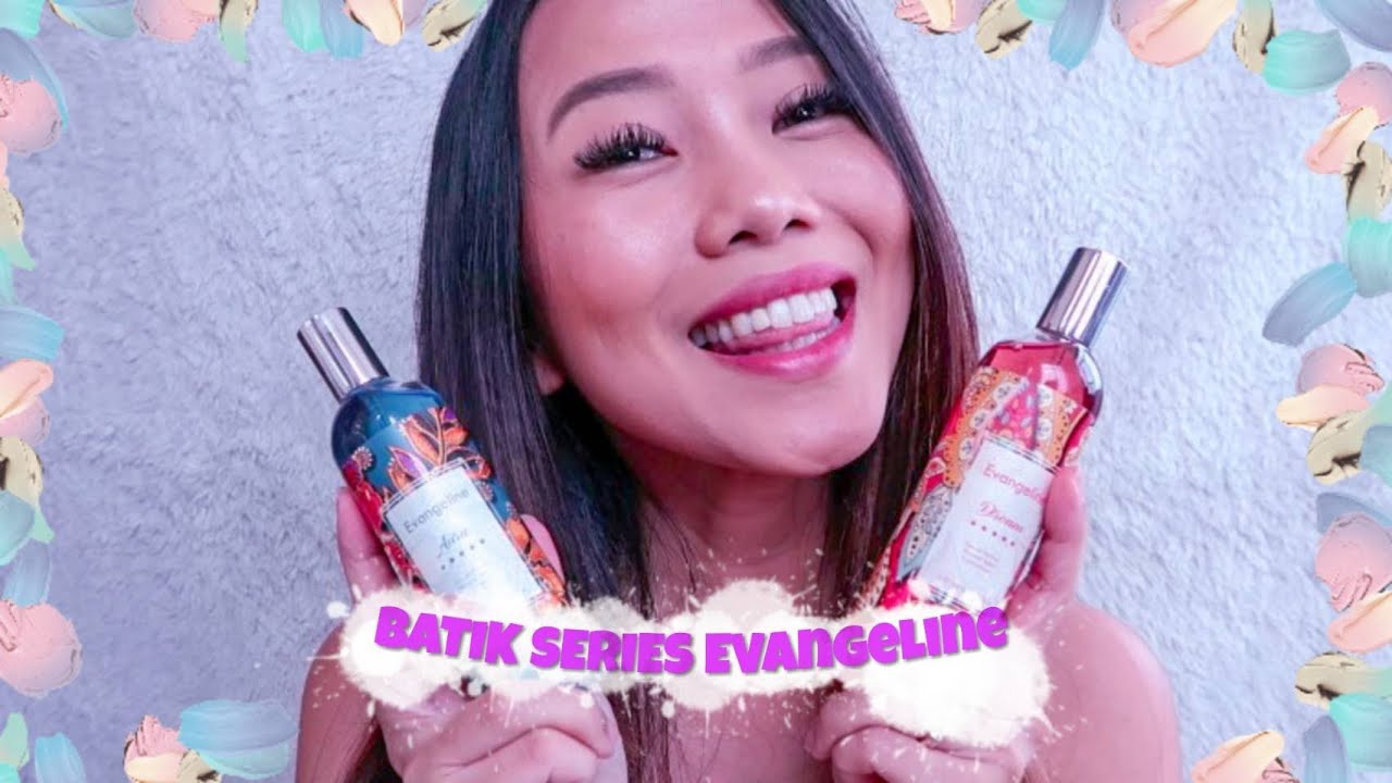 BATIK SERIES | Evangeline Parfume | Parfum Murah ga murahan - YouTube