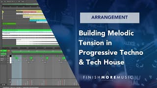 Ableton Arrangement Tutorial - Building Melodic Tension