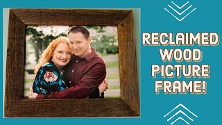 Build A Picture Frame From An Old Fence Picket Reclaimed Wood Project