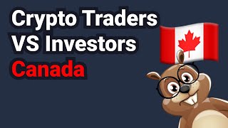 Traders VS Investors in Canada (why it matters!)