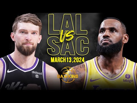 Los Angeles Lakers vs Sacramento Kings Full Game Highlights | March 13, 2024 | FreeDawkins