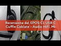 Recensione del EPOS C1 USB C Cuffie Cablate - Audio HiFi, Microfono Avanzato con Cancellazione del R