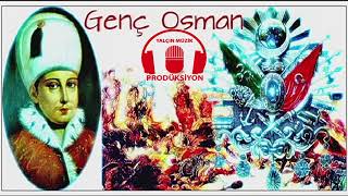 Genç Osman...mevlüt Yalçin
