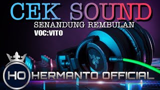 cek Sound Senandung Rembulan cover Vocvito