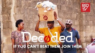 DECODED EPISODE 5 | IF YOU CAN'T BEAT THEM JOIN THEM #decoded