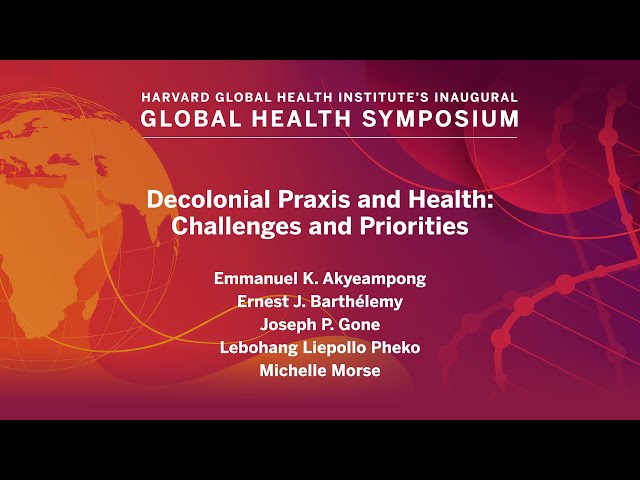 Decolonial Praxis and Health: Challenges and Priorities