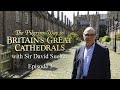 The pilgrims way to britains great cathedrals  episode 3