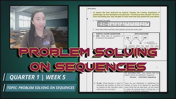 MATHEMATICS 10 QUARTER 1 WEEK 5 "PROBLEM SOLVING ON SEQUENCES" with Examples