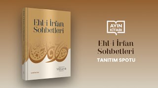 Ehl-I İrfan Sohbetleri - Kitap Tanıtım Spotu Semerkand Yayınları