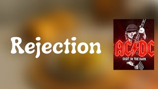 AC DC - Rejection (Lyrics)