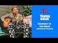 Young & Sick - Immune to the Rush [Backyard Session]