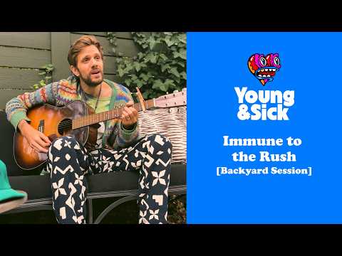 Young & Sick - Immune to the Rush [Backyard Session]