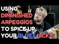 Using Diminished Arpeggios To Spice Up Your Blues & Jazz Guitar Licks