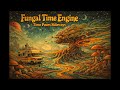 Fungal Time Engine – Time Pours Sideways (Full Album) Psychedelic / Stoner / Acid Rock