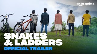 Snakes & Ladders - Official Trailer Prime Video India