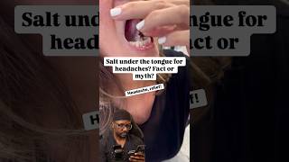 Does Salt Under the Tongue Actually Help Headaches or Migraines? 🧂💆 #shorts