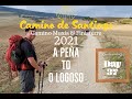 Camino de Santiago/Finisterre 2021 | Day 37  |  A Peña to O Logoso