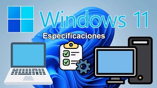 Cómo saber las especificaciones de tu PC con Windows 11