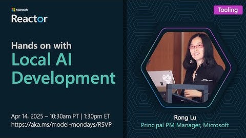 Model Mondays - Hands-on with Local AI Development