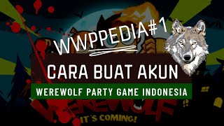 WWPPEDIA#1 | Cara Buat Akun Di Game Werewolf Party Game! | Tutorial Newbie screenshot 2