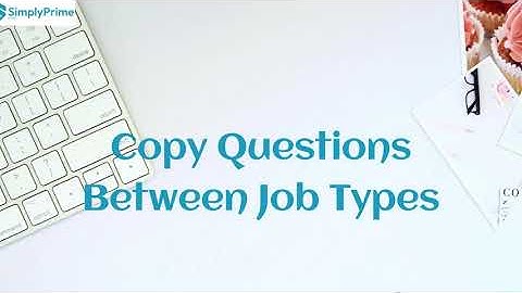 Copy Questions Between Job Types