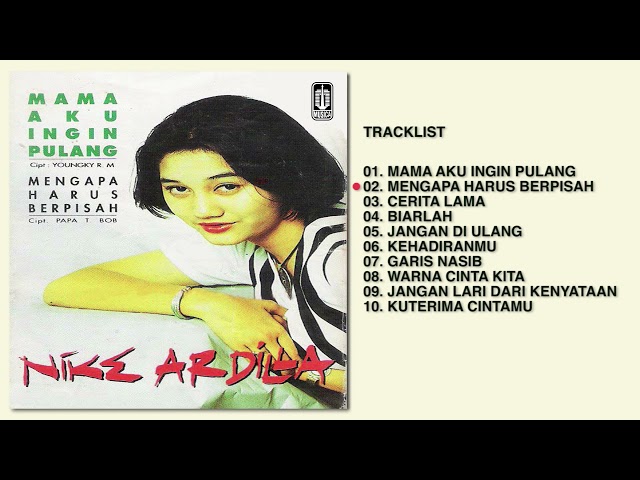 Nike Ardilla - Album Mama Aku Ingin Pulang | Audio HQ class=