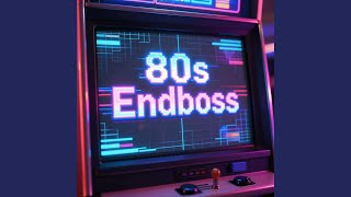 80s Endboss