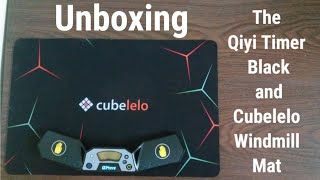 Unboxing The Qiyi Timer Black and Cubelelo Windmill Mat | It's Cubing Time!!