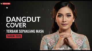 Kumpulan Lagu Dangdut Slow Cover Terbaik 2025 | Bikin Baper \u0026 Tenang di Hati