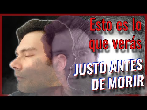 💀¿Qué es lo que VEMOS justo ANTES DE MORIR? 👻