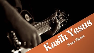 Erwin Rambe - Kasih Yesus