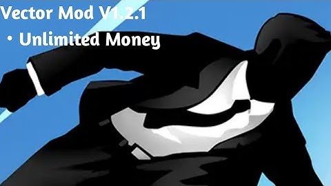 Vector Mod V1.2.1 (Unlimited Money)