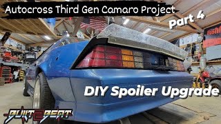DIY custom spoiler for my Autocross Third Gen Camaro project!        upgrade part 4