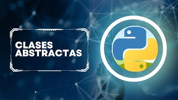 Domina las Clases Abstractas en Python: Lleva tu Programación Orientada a Objetos al Siguiente Nivel