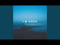 I M Good Sped Up Reverb I M Good Yea I M Feeling Alright I M Good Sped Up Reverb I M Good Yea I M Feeling Alright
