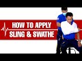 How to apply Sling and Swathe for a patient who has a possible fracture or deformities in the Arm