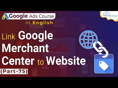 How to Creating Google Merchant Center & Connecting it with Website