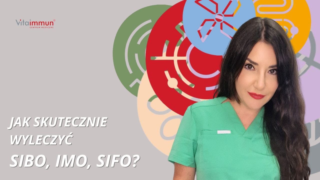 Jak skutecznie wyleczyć SIBO, IMO, SIFO?