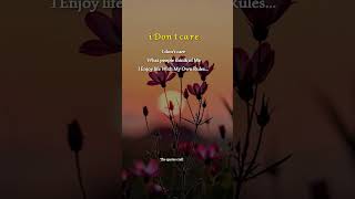 I Dont Care What People Think Of Me  I  Life By My Own Rulesenglishquotes quotes