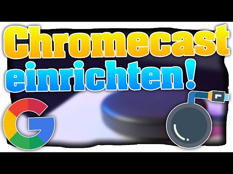 Google Chromecast einrichten! Chromecast in 3 Minuten installieren / einrichten! - Tutorial