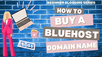 How To Purchase A BlueHost Domain Name