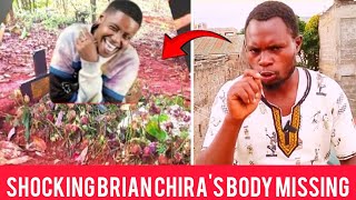 Deep Secrets Again🥱😭Brian Chira's Neighbour Confirm Chira's Body Is Missing After His Grave Sink OMG