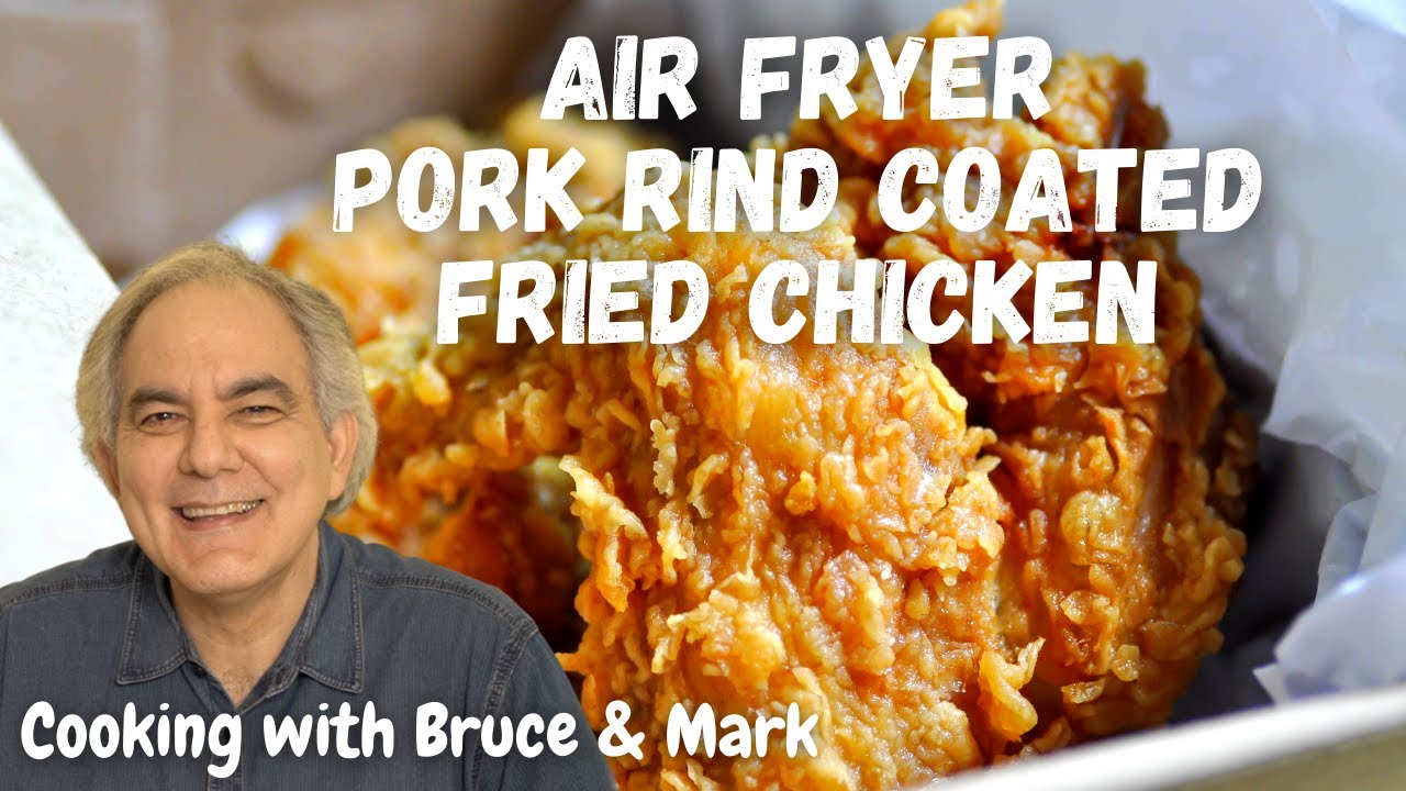 Air Fryer Pork Rind Coated Fried Chicken YouTube