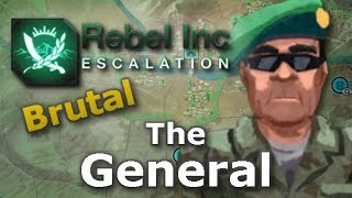 Rebel Inc Escalation Brutal Guides - The General Southern Desert