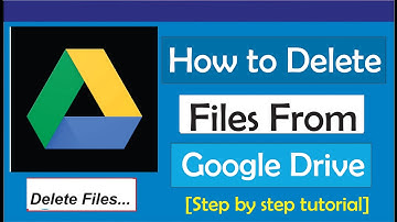 How To Delete Files From Google Drive (On PC/Laptop/Computer)
