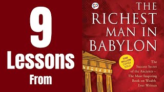 9 Timeless Money Lessons from The Richest Man in Babylon